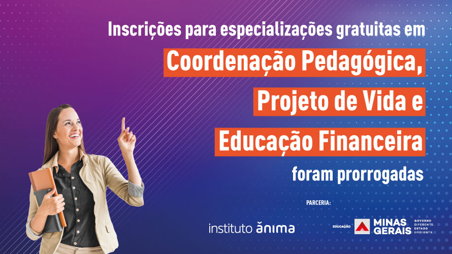 prorrogadas-as-inscricoes-para-especializacoes-gratuitas-em-coordenacao-pedagogica,-projeto-de-vida-e-educacao-financeira 