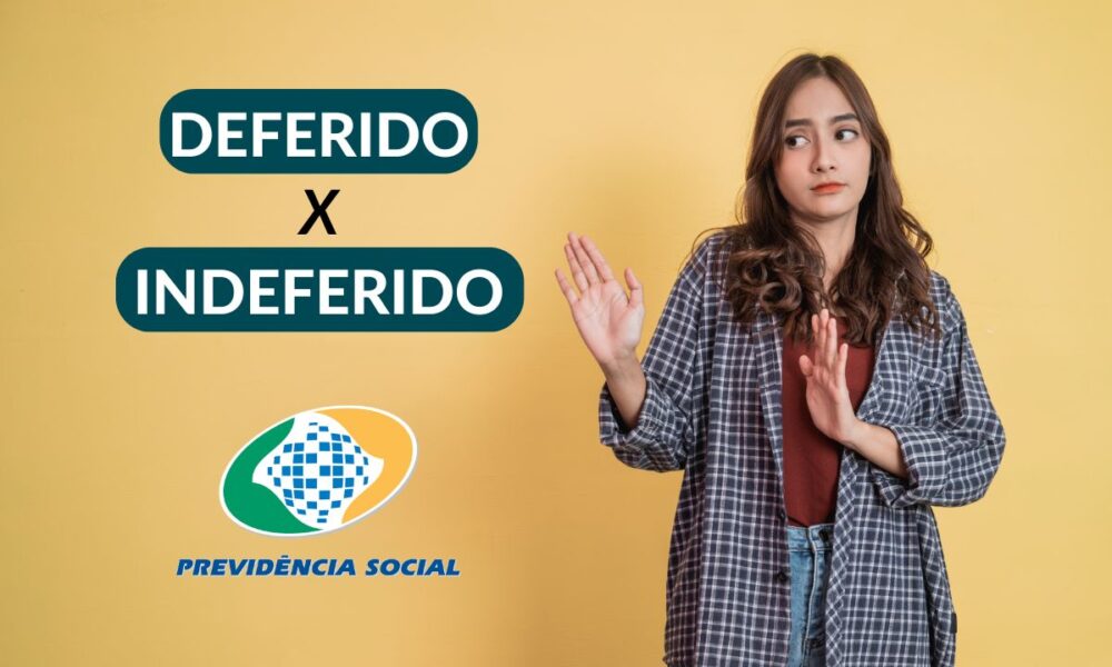 o-que-significa-“indeferido”-no-inss?-e-deferido?-entenda