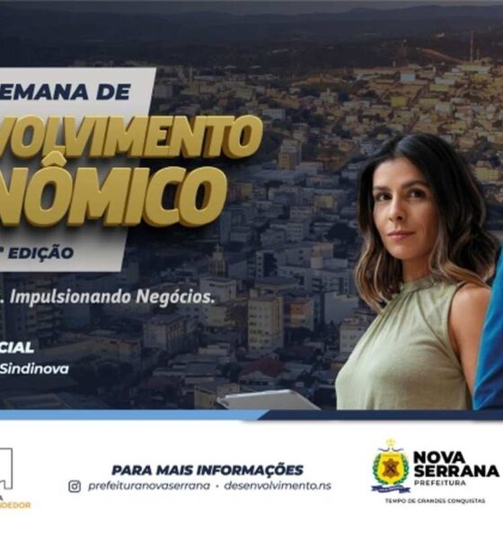 1ª SEMANA DE DESENVOLVIMENTO ECONÔMICO IMPULSIONA O EMPREENDEDORISMO E A INOVAÇÃO EM NOVA SERRANA - Créditos: Prefeitura de Nova Serrana/Divulgação