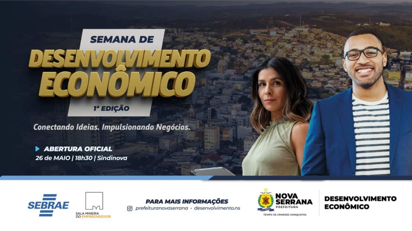 1ª SEMANA DE DESENVOLVIMENTO ECONÔMICO IMPULSIONA O EMPREENDEDORISMO E A INOVAÇÃO EM NOVA SERRANA - Créditos: Prefeitura de Nova Serrana/Divulgação